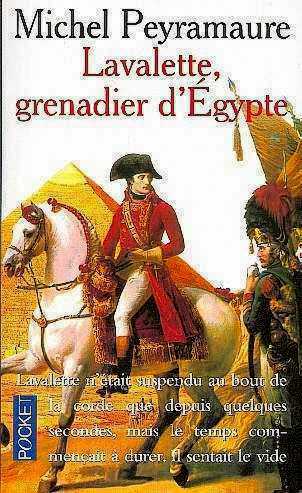 A lire sans retenue! Ce grenadier mne une campagne d'Egypte presque romantique, mais paralllement l'Histoire nous est conte avec force dtails.